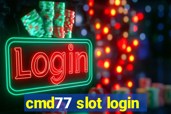 cmd77 slot login