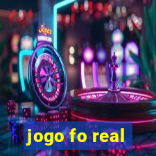 jogo fo real