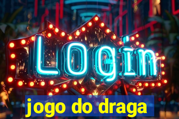 jogo do draga