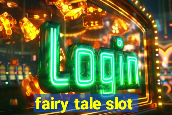 fairy tale slot