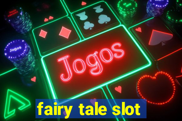 fairy tale slot