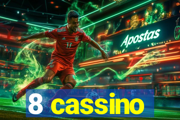 8 cassino