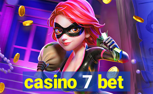 casino 7 bet