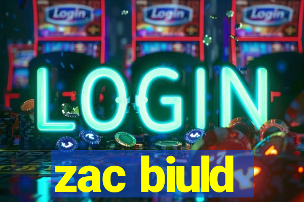 zac biuld