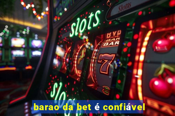 barao da bet é confiável