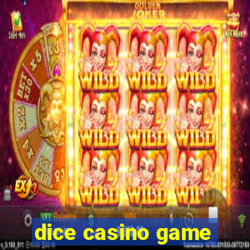 dice casino game