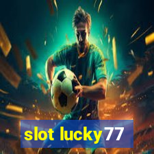 slot lucky77