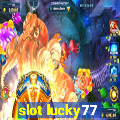 slot lucky77