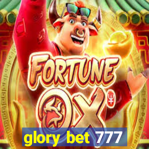 glory bet 777