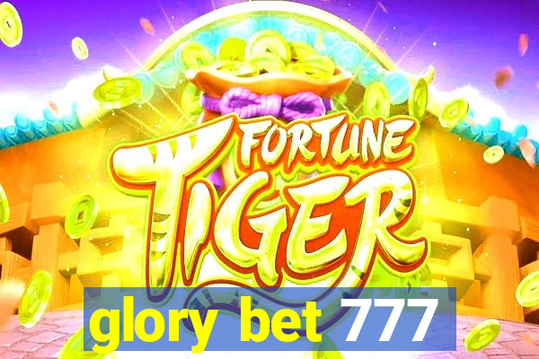 glory bet 777