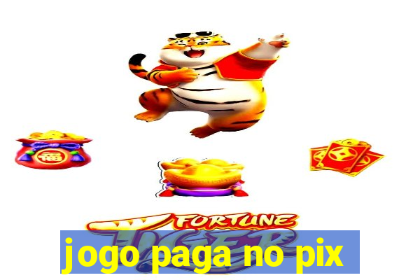 jogo paga no pix