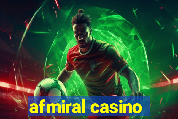 afmiral casino