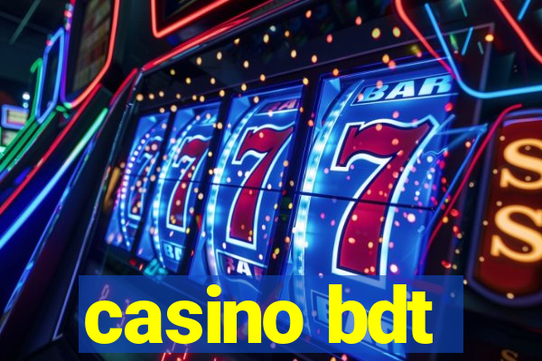 casino bdt