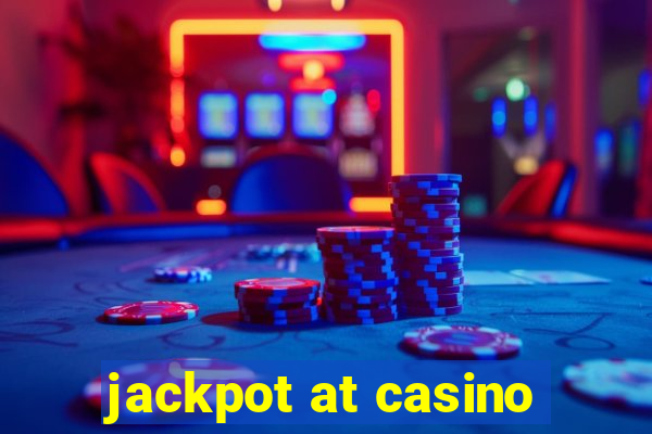 jackpot at casino