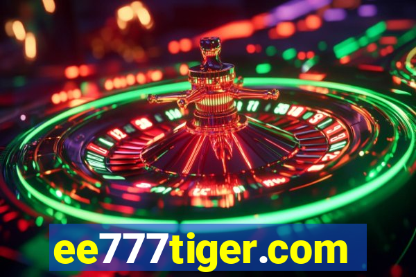 ee777tiger.com