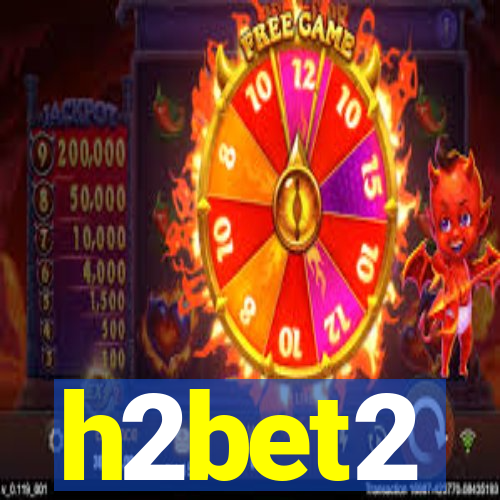 h2bet2