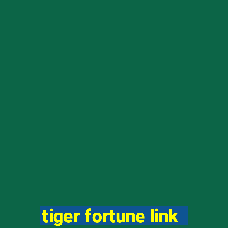 tiger fortune link