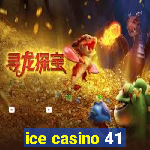 ice casino 41