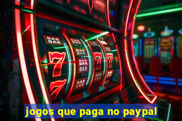 jogos que paga no paypal