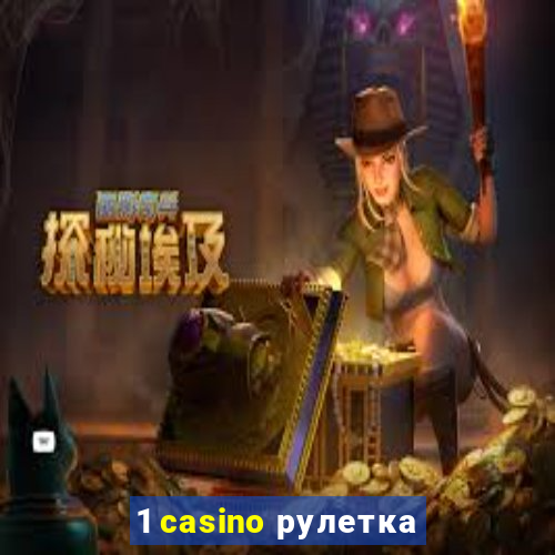 1 casino рулетка