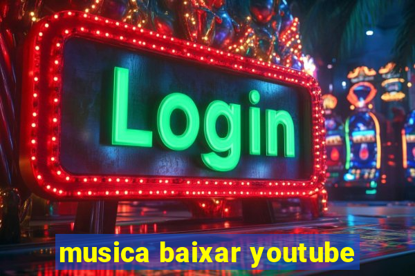 musica baixar youtube