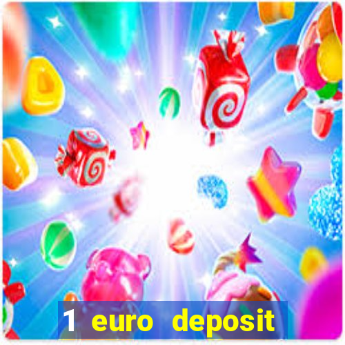 1 euro deposit casino 2020