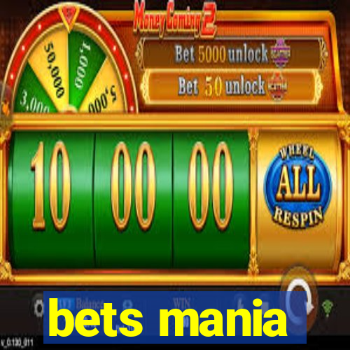 bets mania