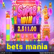 bets mania