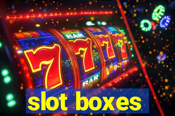 slot boxes