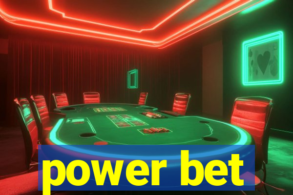 power bet