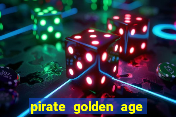 pirate golden age slot free play