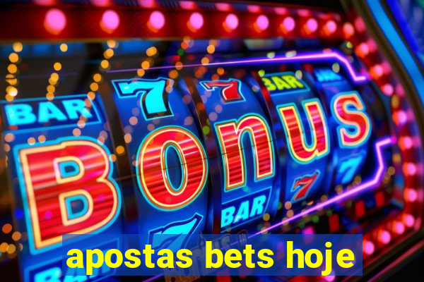 apostas bets hoje