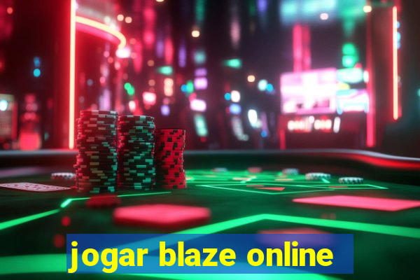 jogar blaze online