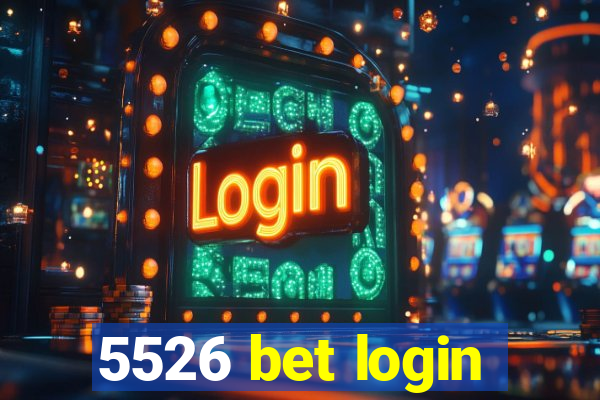 5526 bet login