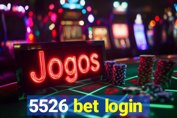 5526 bet login