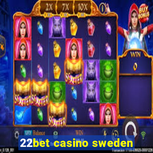 22bet casino sweden