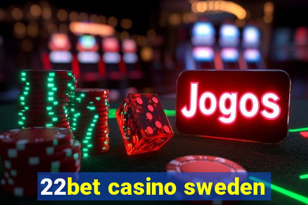 22bet casino sweden