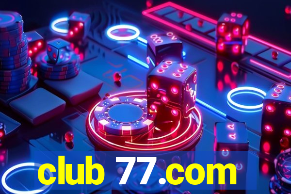 club 77.com