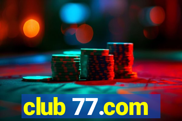 club 77.com