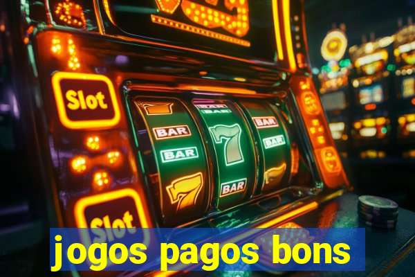 jogos pagos bons