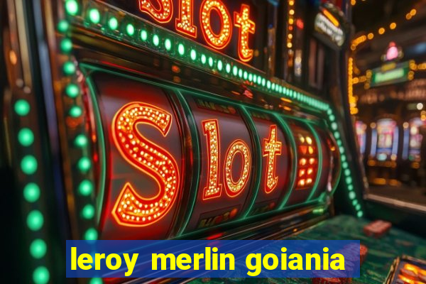 leroy merlin goiania