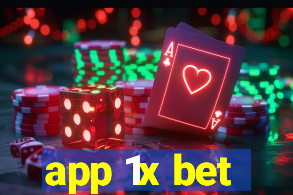 app 1x bet