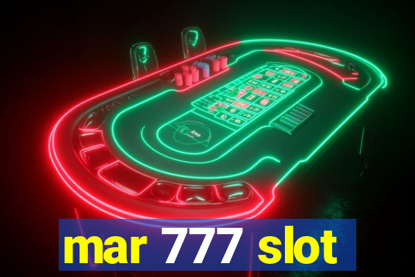 mar 777 slot