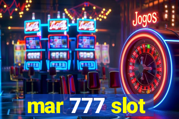 mar 777 slot