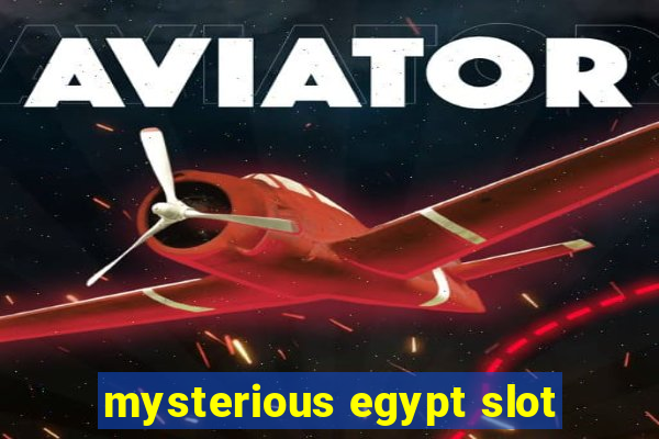 mysterious egypt slot