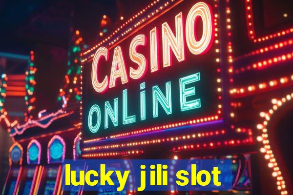 lucky jili slot