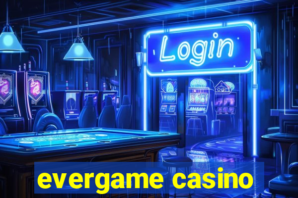 evergame casino