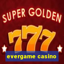 evergame casino