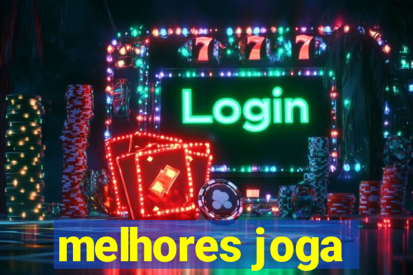 melhores joga