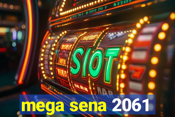 mega sena 2061